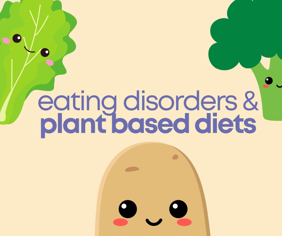 plant based eating and eating disorders