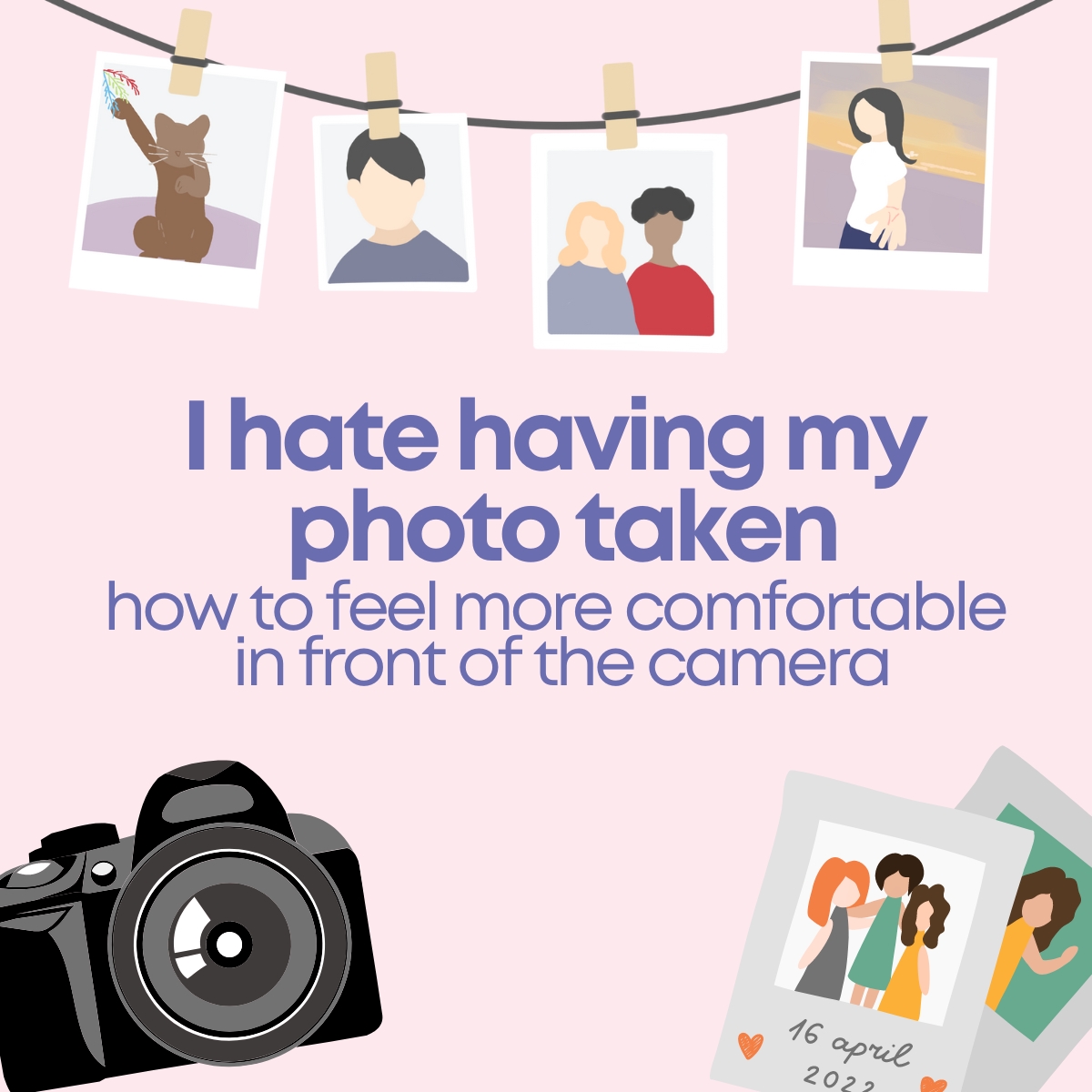 how to feel more comfortable in front of the camera if you struggle with poor body image during ED recovery